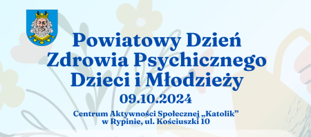 Powiatowy Dzień Zdrowia Psychicznego